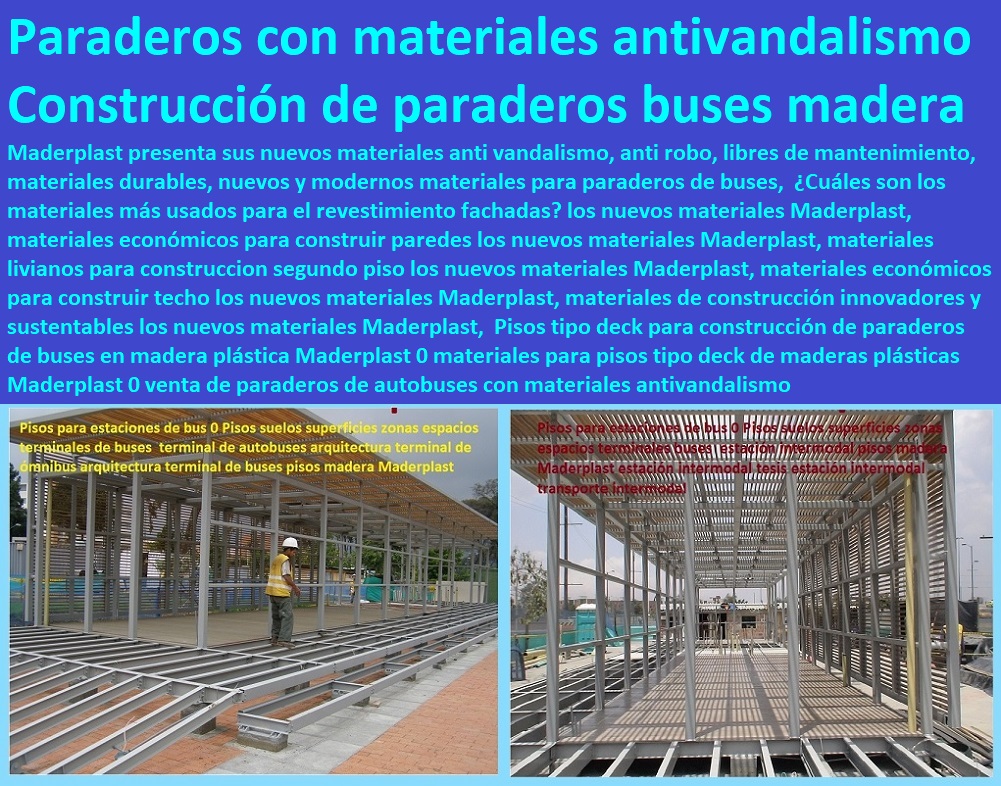 Pisos tipo deck para construcción de paraderos de buses en madera plástica Maderplast 0 materiales para pisos tipo deck de maderas plásticas Maderplast 0 venta de paraderos de autobuses con materiales antivandalismo Pisos tipo deck para construcción de paraderos de buses en madera plástica Maderplast 0 materiales para pisos tipo deck de maderas plásticas Maderplast 0 venta de paraderos de autobuses con materiales antivandalismo Pisos tipo deck para construcción de paraderos de buses en madera plástica Maderplast 0 materiales para pisos tipo deck de maderas plásticas Maderplast 0 venta de paraderos de autobuses con materiales antivandalismo